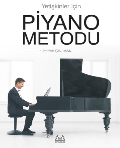 Yetişkinler İçin Piyano Metodu