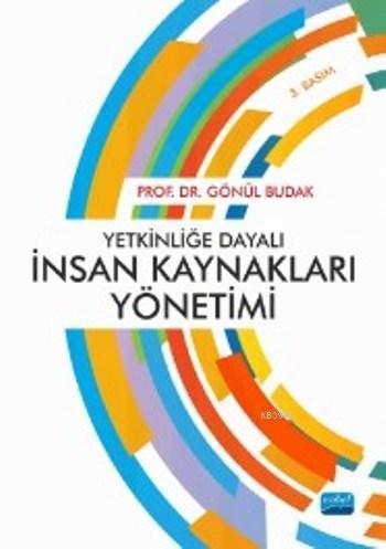 Yetkinliğe Dayalı İnsan Kaynakları Yönetimi