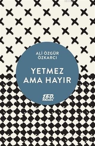 Yetmez Ama Hayır