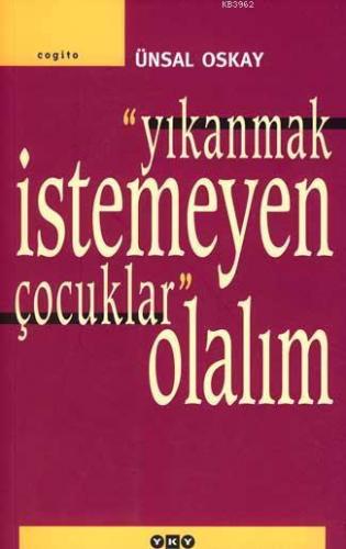 "Yıkanmak İstemeyen Çocuk"lar Olalım