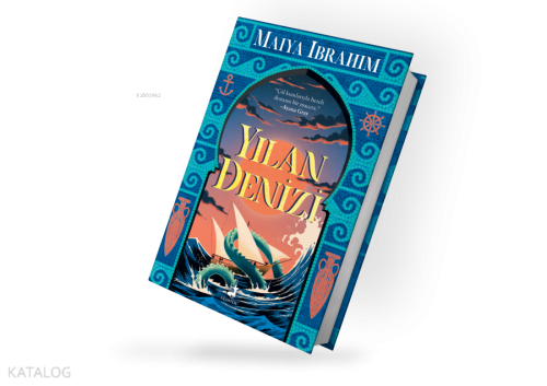 Yılan Denizi (Ciltli);Baharat Yolu Üçlemesi 2. Kitap