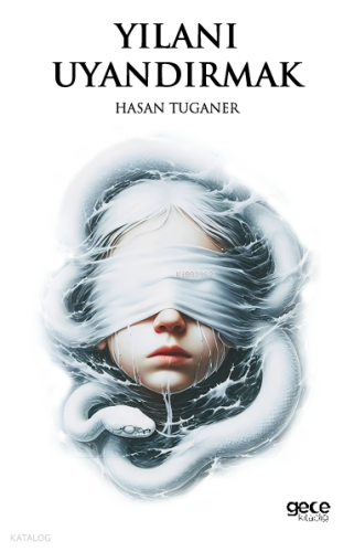 Yılanı Uyandırmak