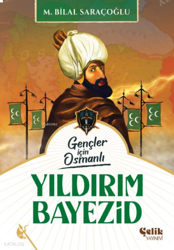 Yıldırım Bayezid;Harp Tarihi Gençler İçin Osmanlı
