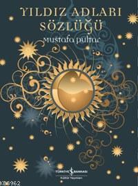 Yıldız Adları Sözlüğü (Ciltli)