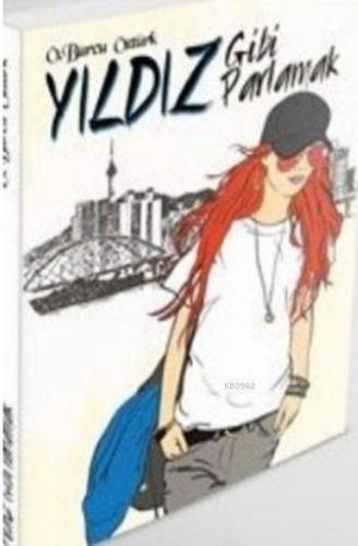 Yıldız Gibi Parlamak