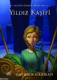 Yıldız Kaşifi; Elyon Ülkesi IV. Kitap