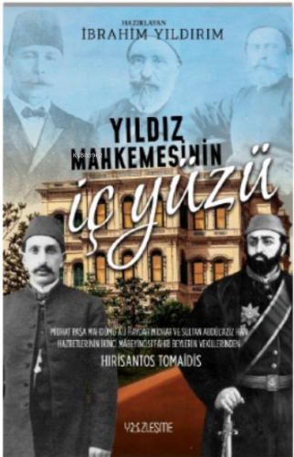 Yıldız Mahkemesinin İç Yüzü