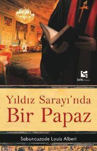 Yıldız Sarayı'nda Bir Papaz