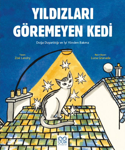 Yıldızları Göremeyen Kedi;Doğa Duyarlılığı ve İyi Yönden Bakma