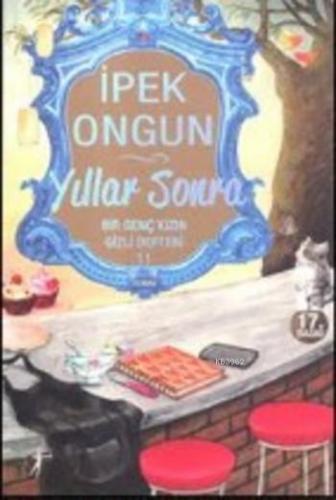 Yıllar Sonra; Bir Genç Kızın Gizli Defteri 11