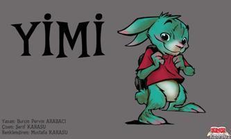 Yimi; Herkesin birbirine benzediği yerde hiç kimse  yoktur!