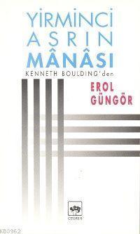 Yirminci Asrın Mânası