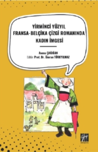 Yirminci Yüzyil Fransa- Belçika Çizgi Romaninda Kadin İmgesi