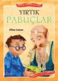 Yırtık Pabuçlar; Tonton Dede Masalları