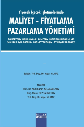 Yiyecek İçecek İşletmlerinde Maliyet Fiyatlama Pazarlama Yönetimi