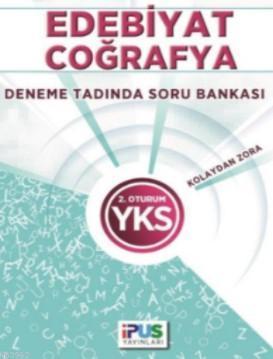YKS Edebiyat Coğrafya Deneme Tadında Soru Bankası; (Kolaydan Zora) 2. Oturum