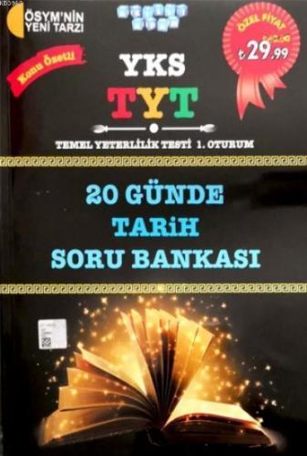 YKS-TYT 20 Günde Tarih Soru Bankası 2018; Konu Özetli