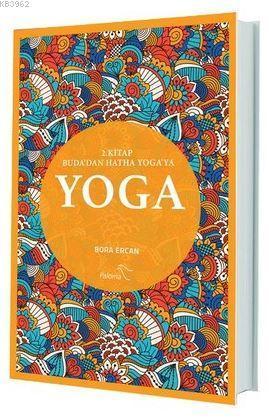 Yoga 2. Kitap; Buda'dan Hatha Yoga'ya