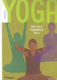 Yoga/sağlıklı Yaşamanın Yolları