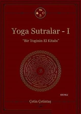 Yoga Sutralar 1; Bir Yoginin El Kitabı