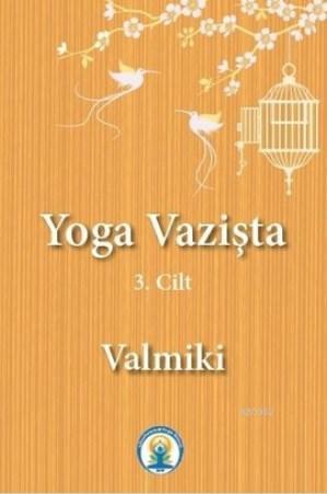 Yoga Vazişta (3.Cilt)