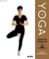 Yoga; Yoganın Güzelliği