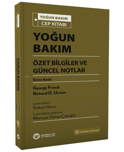 Yoğun Bakım Özet Bilgiler ve Güncel Notlar