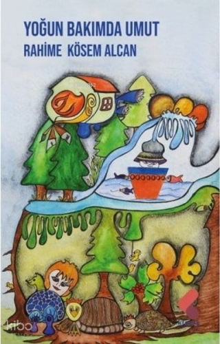 Yoğun Bakımda Umut