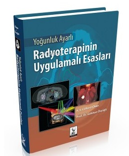Yoğunluk Ayarlı Radyoterapinin Uygulamalı Esasları