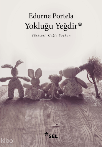 Yokluğu Yeğdir