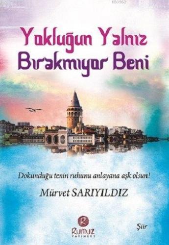 Yokluğun Yalnız Bırakmıyor Beni