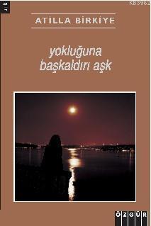 Yokluğuna Başkaldırı Aşk