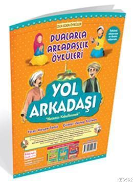 Yol Arkadaşı - Hatamızı Kabullenmek; Dualarla Arkadaşlık Öyküleri
