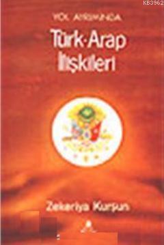 Yol Ayrımında Türk- Arap İlişkileri