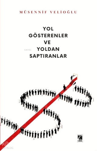 Yol Gösterenler ve Yoldan Saptıranlar