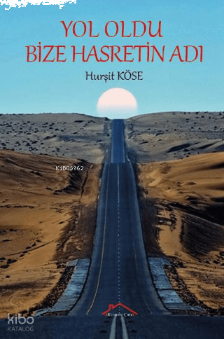 Yol Oldu Bize Hasretin Adı