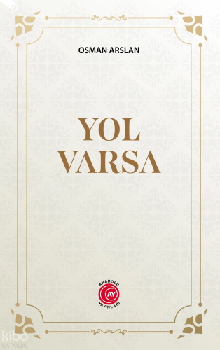 Yol Varsa