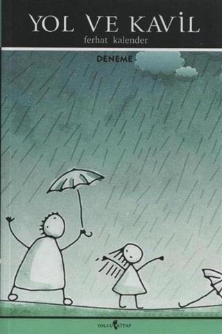 Yol ve Kavil; Seyir Defteri Yazıları