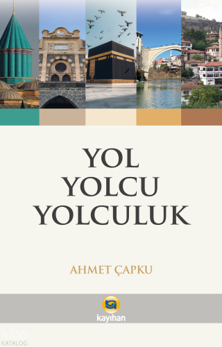Yol Yolcu Yolculuk