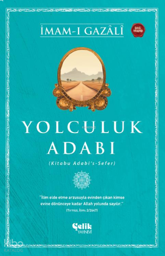 Yolculuk Adabı;(Kitabu Adabi's - Sefer)