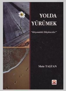 Yolda Yürümek; "Köşemdeki Düşünceler"