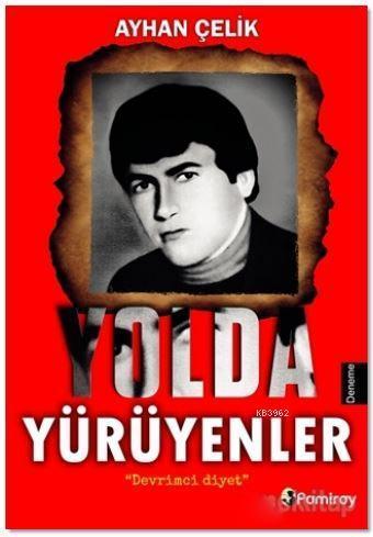 Yolda Yürüyenler; Devrimci Diyet