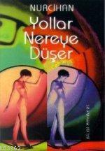 Yollar Nereye Düşer