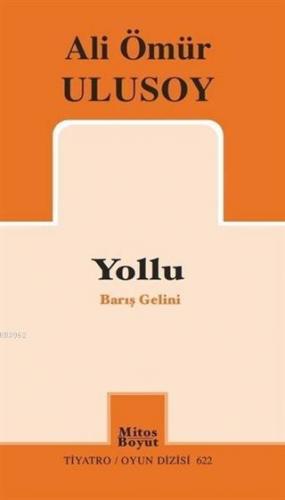 Yollu - Barış Gelini