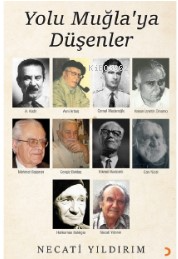 Yolu Muğla’ya Düşenler