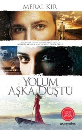 Yolum Aşka Düştü