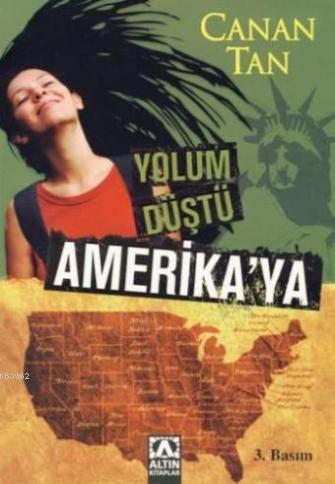 Yolum Düştü Amerika'ya