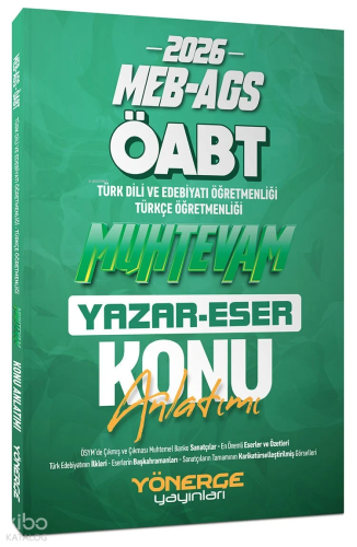 Yönerge 2026 ÖABT MEB-AGS Türkçe-Türk Dili Edebiyatı Muhtevam Yazar Eser Konu Anlatımı
