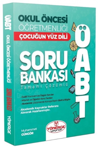 Yönerge ÖABT Okul Öncesi Öğretmenliği Çocuğun Yüz Dili Soru Bankası Çözümlü