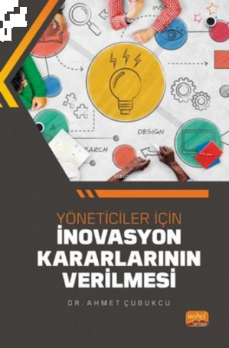 Yöneticiler İçin İnovasyon Kararlarının Verilmesi